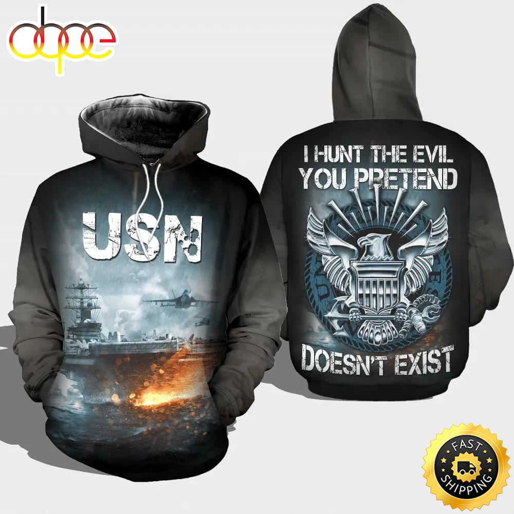 Veteran USN Hunt The Evil You Pretend Not Exist 3D Hoodie All Over Printed